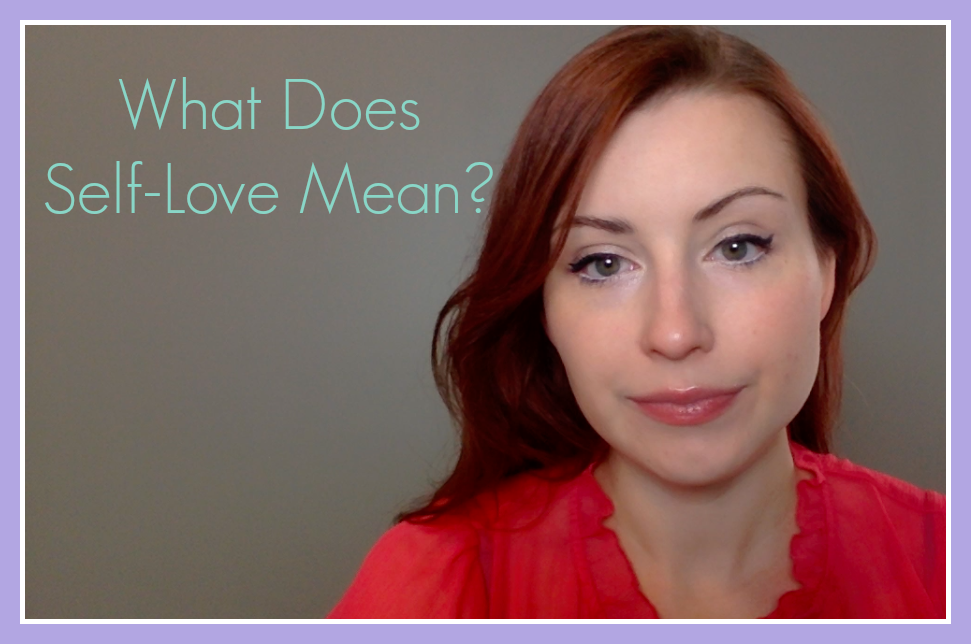 What Does SELF LOVE Mean Danielle Yeager